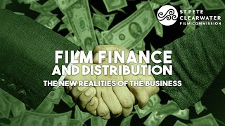 Film Finance and Distribution: The New Realities of the Business