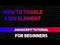 How To Toogle A Div Element in Javascript | How to Show & Hide A Element in Javascript