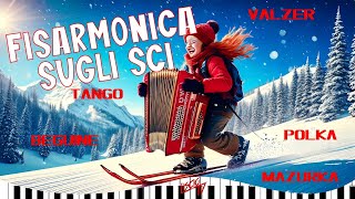 Fisarmonica sugli Sci | Ballo Folk Italia | Liscio Fisarmonica 2025 | Valzer, Beguine, Tango, Polka