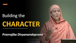 Build the Character | Vivekananda Way | Pravrajika Divyanandaprana