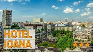 Hotel Ioana hotel review | Hotels in Constanta | Romanian Hotels