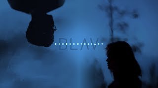 BLAU - ECCEDENTESIAST (lyric video)