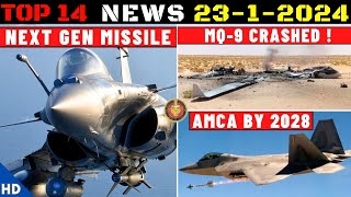 Indian Defence Updates : Rafale Next Gen Missile,MQ-9 Crash,AMCA 1st Flight 2028,70 Archer-NG Order