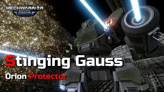 Orion Protector - Stinging Gauss | Mechwarrior Online