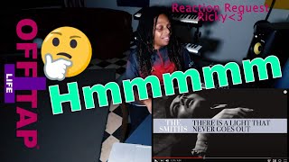 The Smiths - There Is A Light That Never Goes Out Reaction