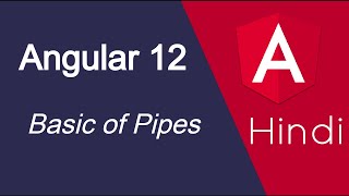 Angular 12 tutorial in Hindi # 32 Basic of Pipes in angular