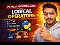 Python Logical Operators Explained (AND, OR, NOT) | Beginner Friendly