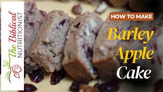 Make An Easy And Delicious Barley Apple Cake For Shavuot!