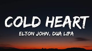 Elton John & Dua Lipa - Cold Heart (Lyrics) PNAU Remix