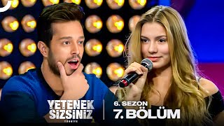Yetenek Sizsiniz Türkiye 6. Sezon 7. Bölüm