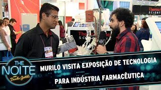 Murilo Couto visita exposição de tecnologia para indústria farmacêutica | The Noite (23/06/17)