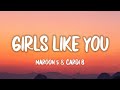 Maroon 5 - Girls Like You (Lyrics) ft. Cardi B