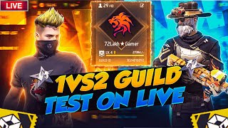 1VS2 GUILD TEST LIVE 😎 FREE FIRE LIVE WITH 72 LAKH GAMER @72 LAKH GAMER #7LGISLIVE