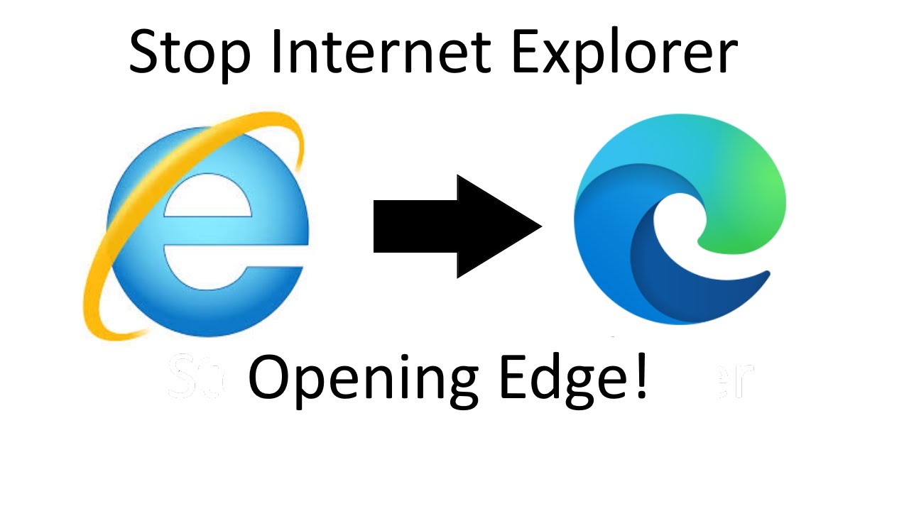 Stop Edge Taking Over Internet Explorer - How To Stop Internet Explorer ...