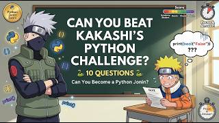 Only Real Python Developers Can Score 10/10 🐍⚡ | Kakashi's Challenge