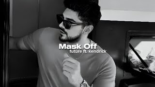 Mask Off - Future ft. Kendrick Lamar (neural syndicate remix)