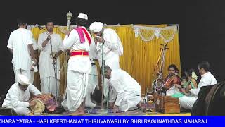 GRAMA PRACHARA YATRA - HARI KEERTHAN AT THIRUVAIYARU BY SHRI RAGUNATHDAS MAHARAJ