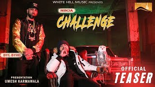 Challenge (Teaser) : Ninja | Sidhu Moose Wala | Byg Byrd | New Punjabi Song 2018 | White Hill Music