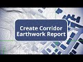 Create Corridor Earthwork Report - Site Design with TBC