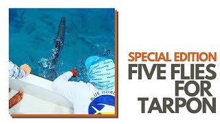 Five Flies for Tarpon featuring Alec Gerbec