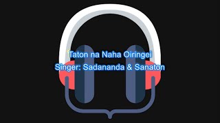 Tatonna naha oiringei by Sadananda \u0026 Sanaton - karaoke with lyrics