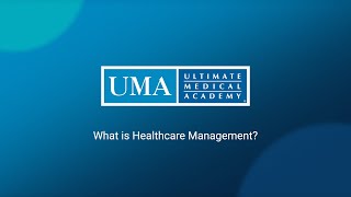 What is Healthcare Management? | Ultimate Medical Academy