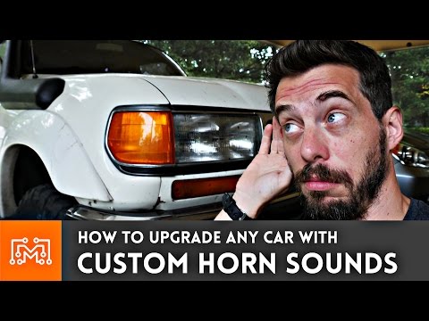 Add Custom Horn Sounds to ANY CAR // How-To Add Custom Horn Sounds to ANY CAR // How-To