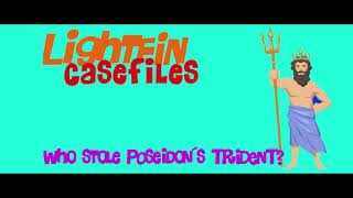 Lightfin Casefiles - Promo - Who Stole Poseidon´s Trident?