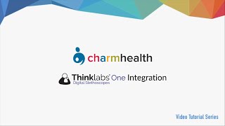 Thinklabs One Digital Stethoscope Integration with CharmHealth EHR