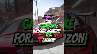 Top 5 Car Games Like Forza Horizon For Android #shorts