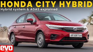 Honda City e:HEV tech fest | Hybrid system and ADAS features explained? evo India