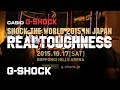 CASIO G-SHOCK SHOCK THE WORLD 2015 IN JAPAN REAL TOUGHNESS