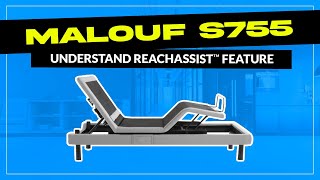 Malouf S755 Adjustable Bed- Reach Assist Feature