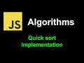Quick sort implementation | JavaScript Algorithms