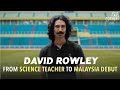 Malaysia Debut at 32, Teaching Science & Mentality in Football | David Rowley, Sri Pahang