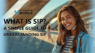 Demystifying SIP A Beginner's Guide to Session Initiation Protocol | My Country Mobile