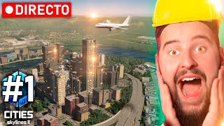 🔴 CONSTRUYENDO MI CIUDAD EN... | CITIES SKYLINE 2 #1 🔴