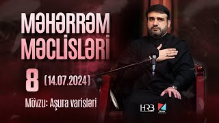 Hacı Ramil | Məhərrəm məclisləri 8 | mövzu: \