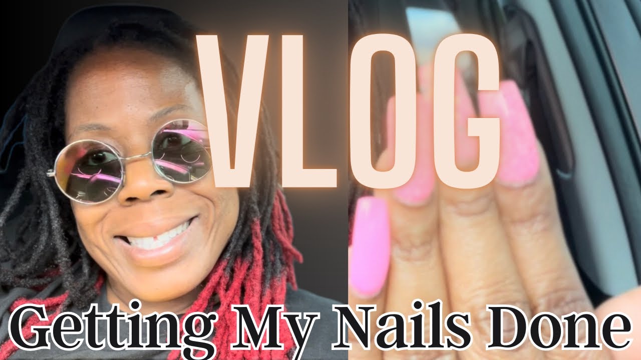 Vlog Nail Day Youtube