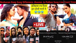 Besharam Rang Song | Difference Jhoome Jo Pathan Song | Live Count Views