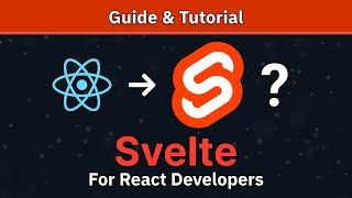 Svelte For React Developers | Your Next JavaScript Framework?
