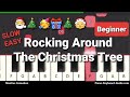 Rocking Around The Christmas Tree (Slow Easy Piano Tutorial for Beginners)