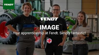 Your apprenticeship at Fendt. Simply fantastic! | Fendt