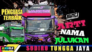 ARTI NAMA JULUKAN BUS SUDIRO TUNGGA JAYA || STJ