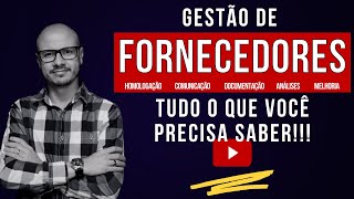 GESTÃO DE FORNECEDORES I Tudo o que Você precisa Saber!!! I