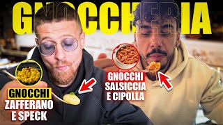 PROVIAMO L’UNICO POSTO AL MONDO CHE FA SOLO GNOCCHI! - NON CI CREDO FANNO GLI GNOCCHI AL CIOCCOLATO!