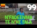 N'FADEENMA TÉ N'KÈ TALA 99 VERSION MALINKE