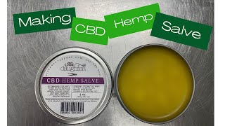 Making CBD Hemp Salve - CBD \u0026 Hemp Products | His Daughter