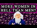 Are the number of women in Hell greater than men & who are the inhabitants of Paradise? assim al