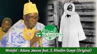 Wolofal : Aduna Jeexna par S. Khadim Gueye (Original)